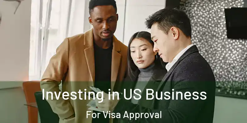  Investing in US Business For Visa Approval