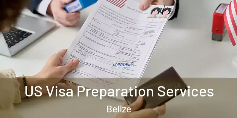  US Visa Preparation Services Belize